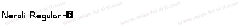 Neroli Regular字体转换